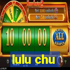 lulu chu